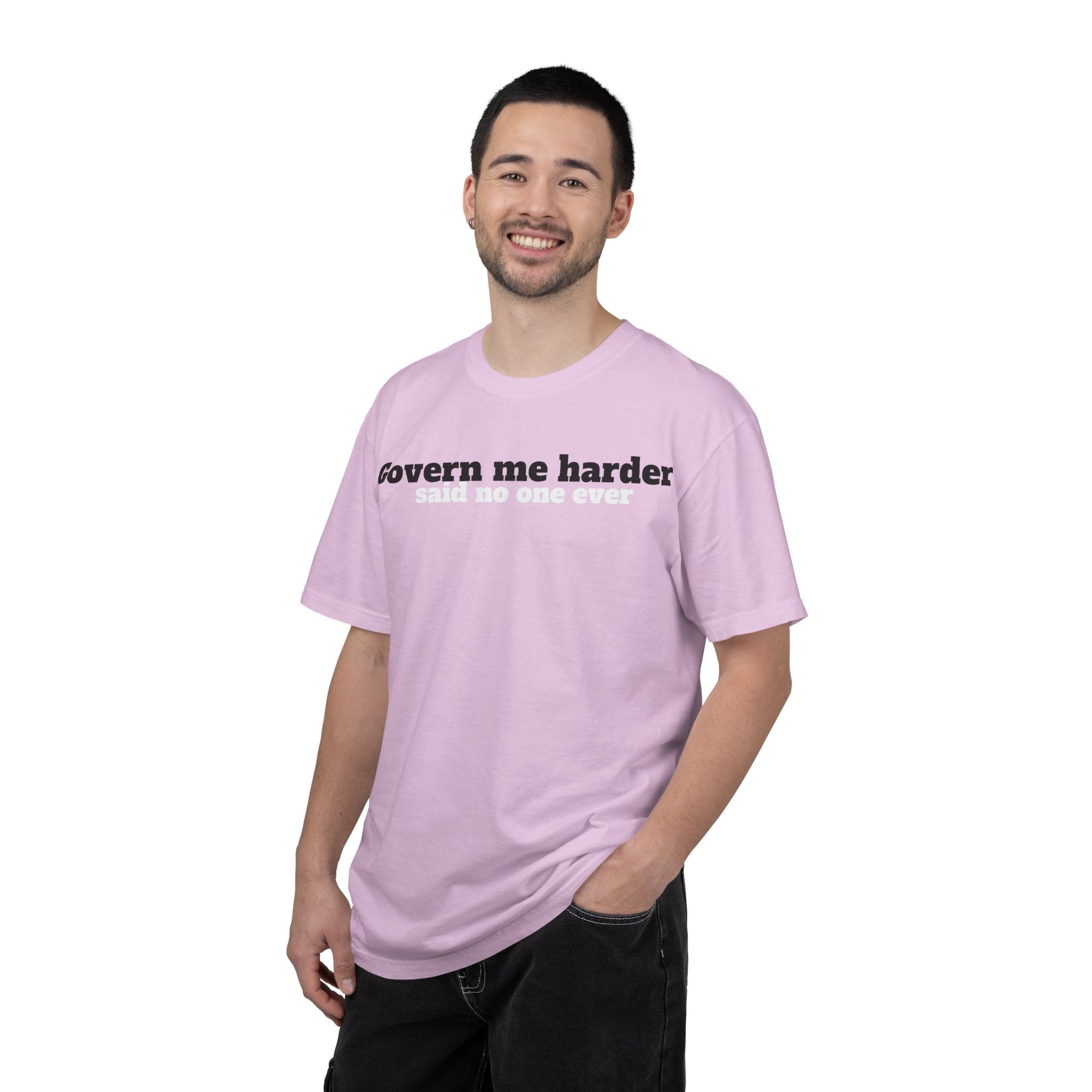 Govern me harder T-shirt
