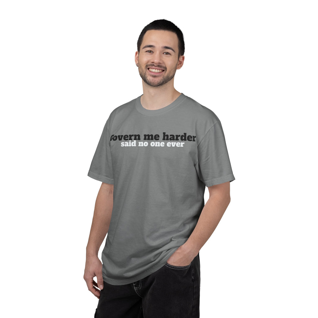 Govern me harder T-shirt