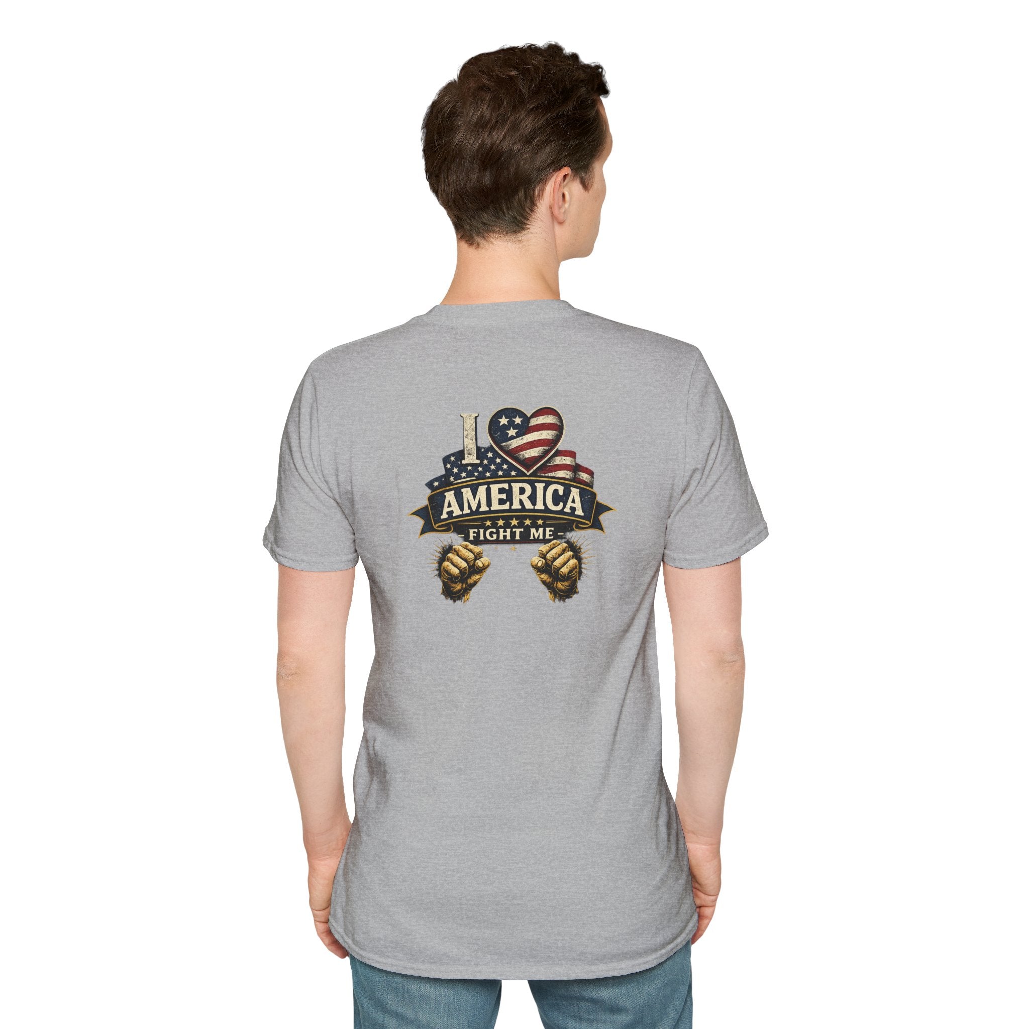I love America Fight me T-Shirt