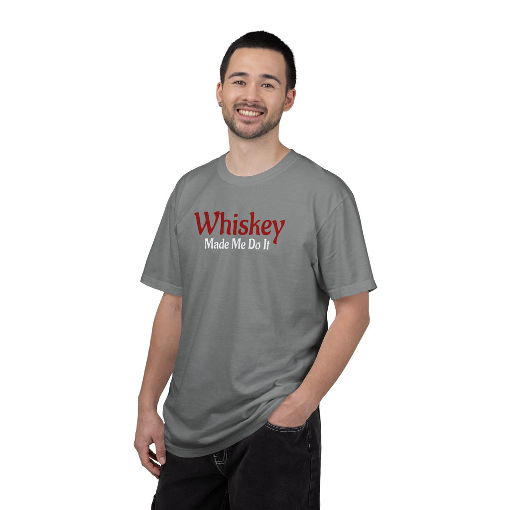 Whiskey Made Me Do It T-shirt
