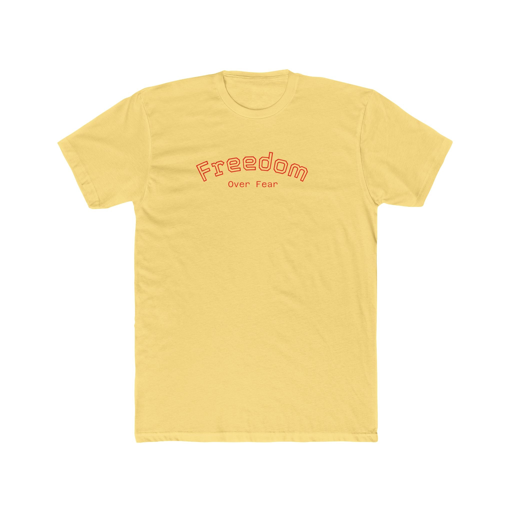 Freedom over Fear Tee"s