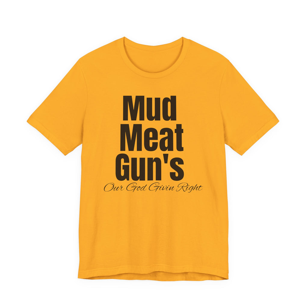 Mud Meat Gun's  Tee