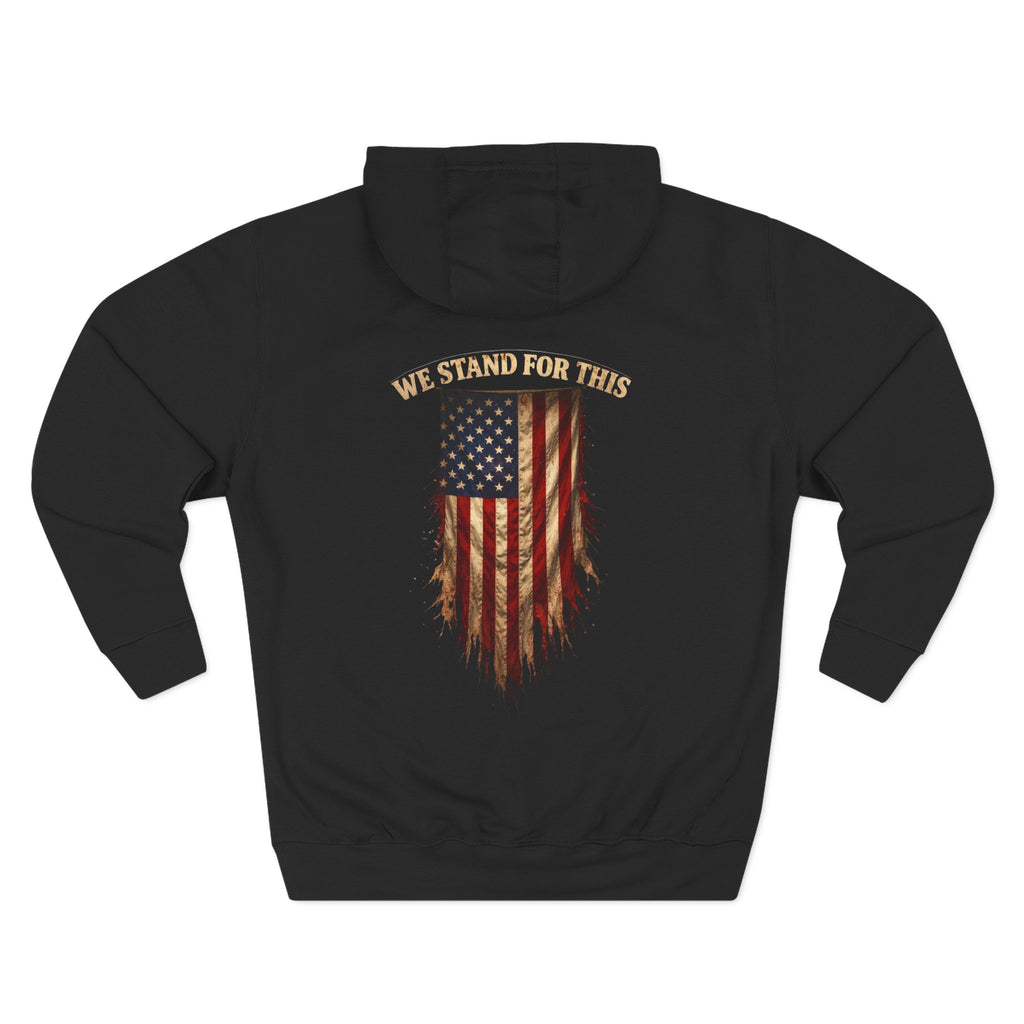 We Stand For This Hoodie