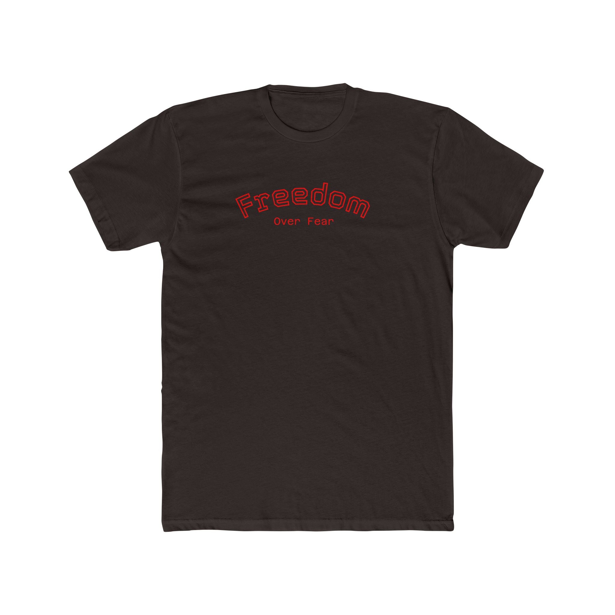 Freedom over Fear Tee"s