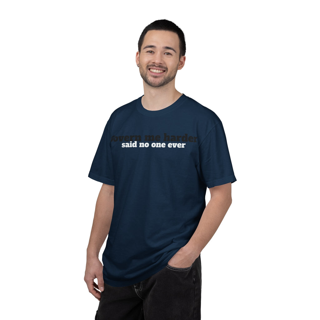 Govern me harder T-shirt