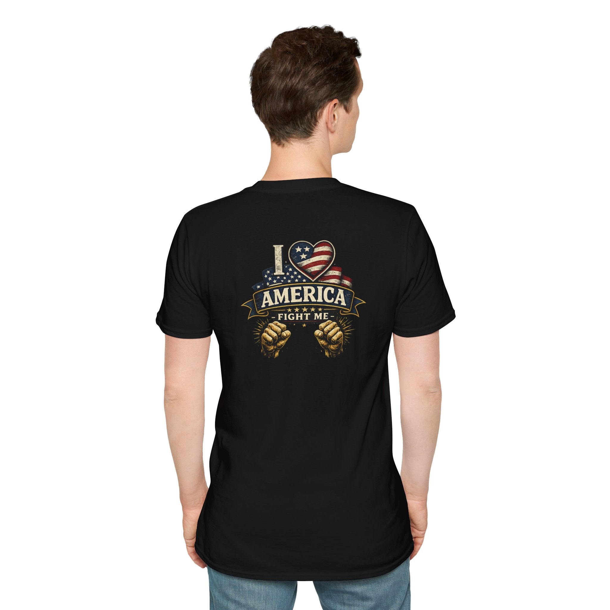 I love America Fight me T-Shirt