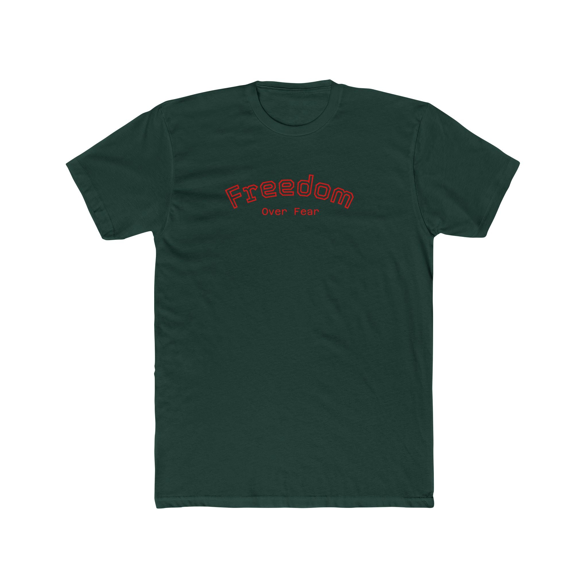 Freedom over Fear Tee"s