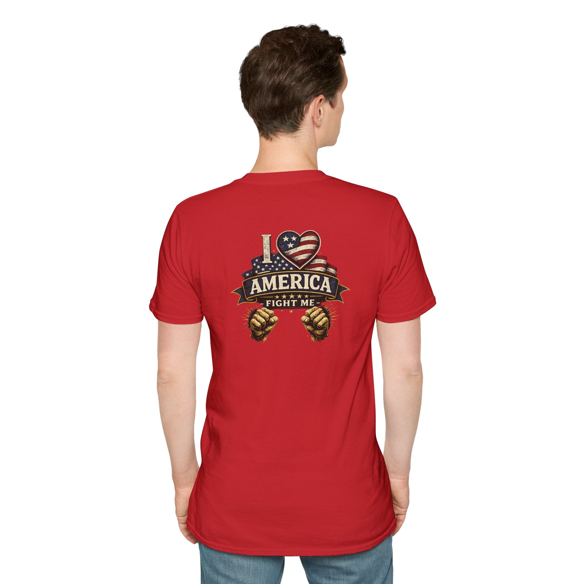 I love America Fight me T-Shirt