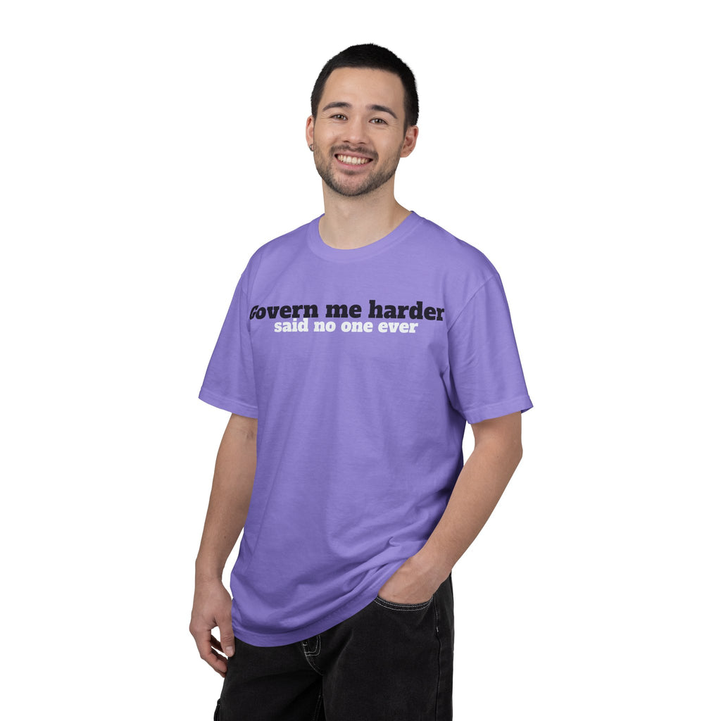 Govern me harder T-shirt