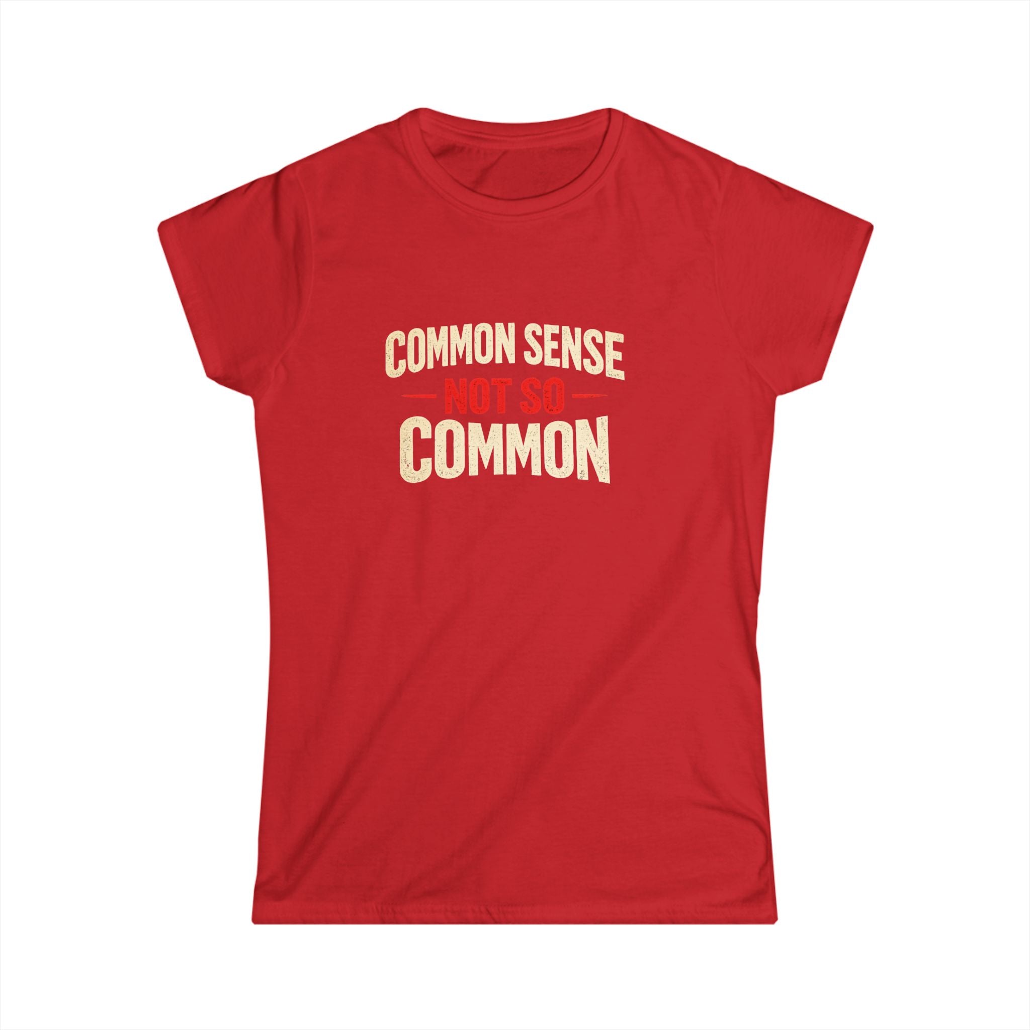 Common Sense not so Common Women's Tee