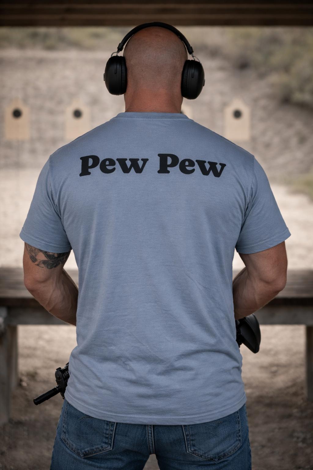 This is my range shirt Pew Pew