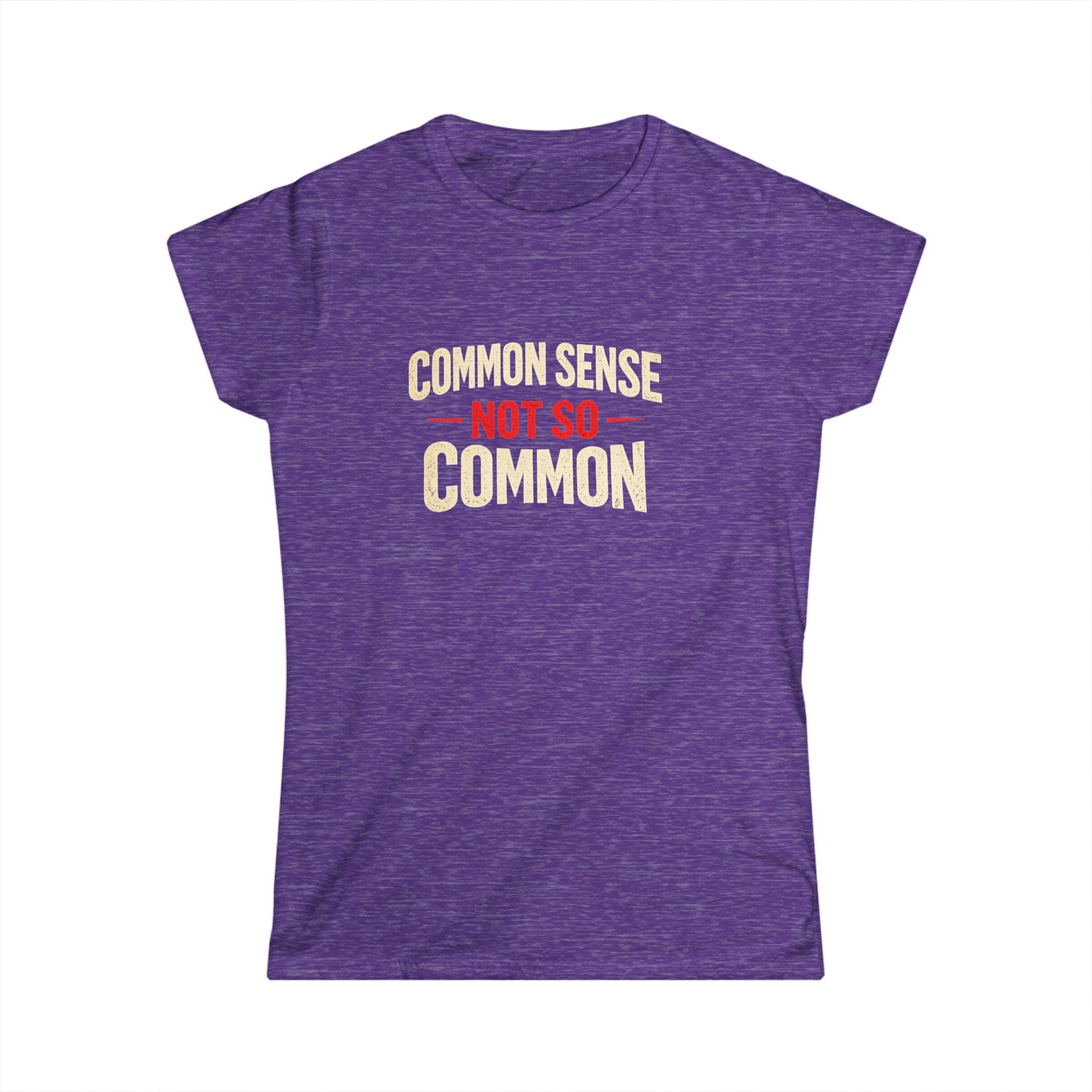 Common Sense not so Common Women's Tee