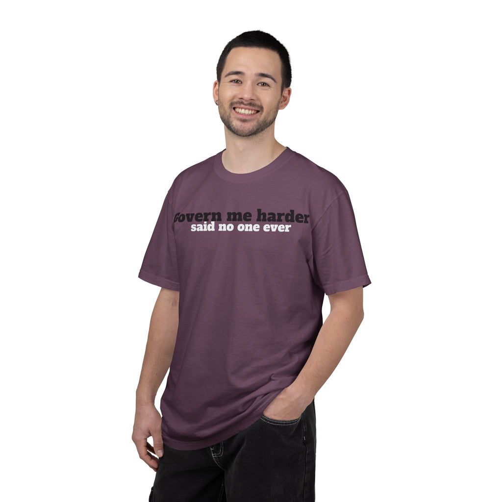 Govern me harder T-shirt