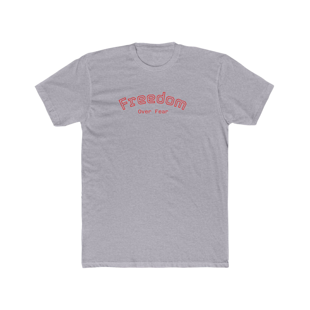 Freedom over Fear Tee"s