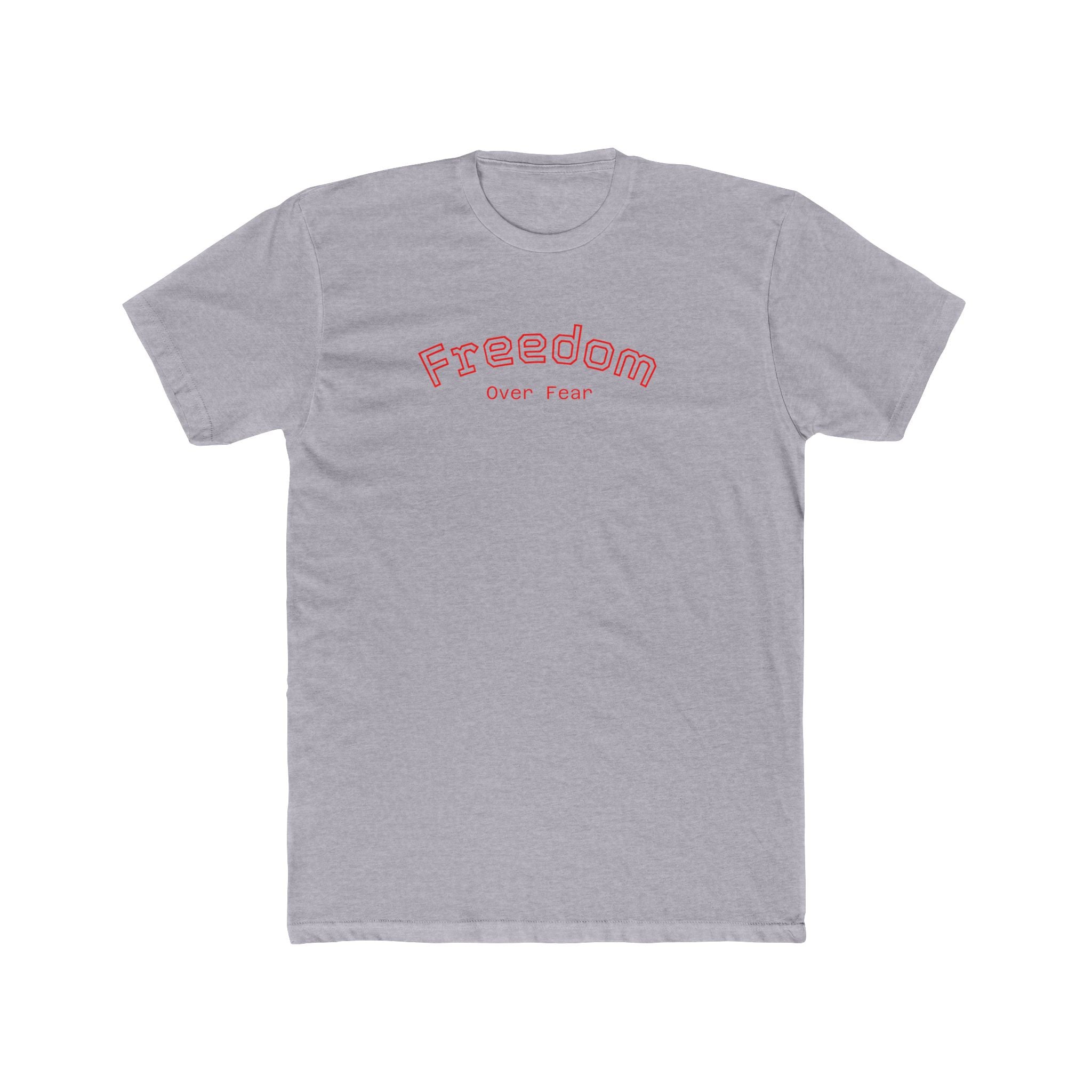 Freedom over Fear Tee"s