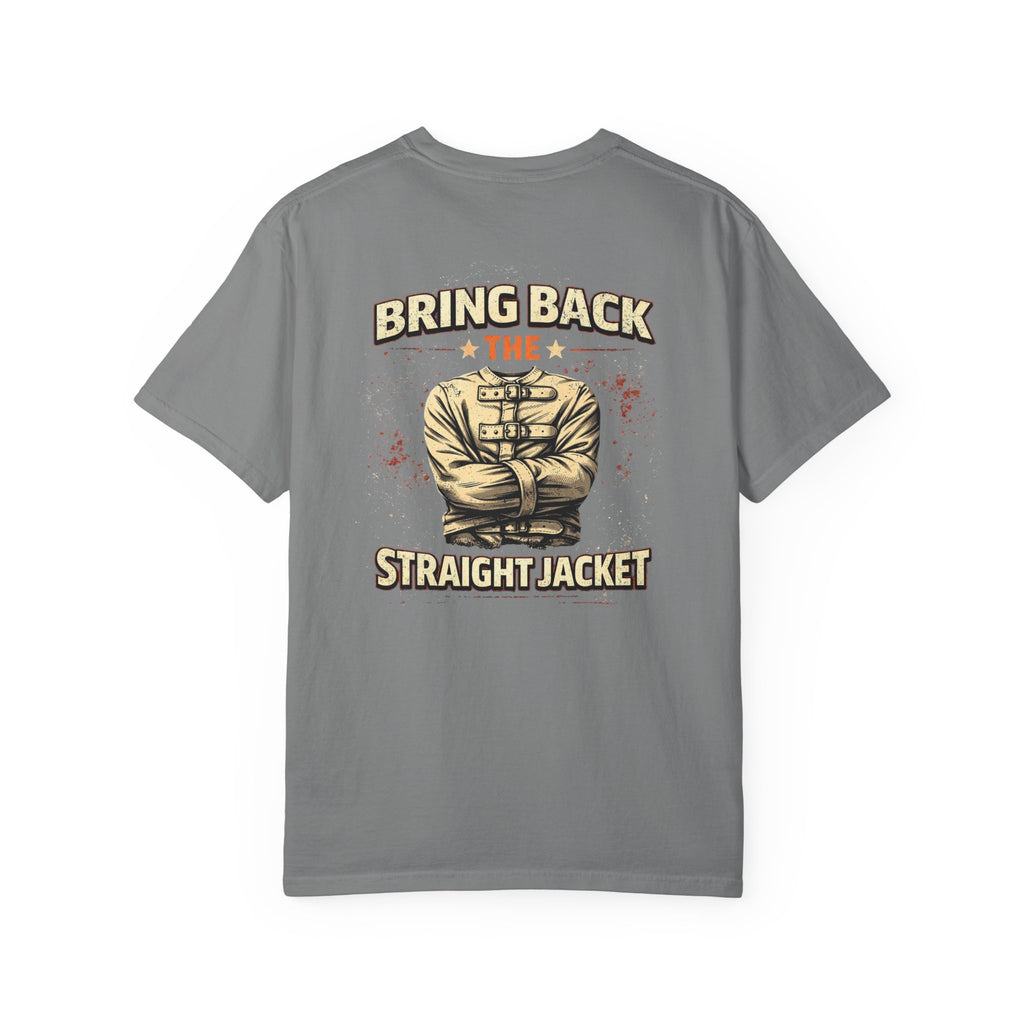 Bring Back Straight Jacket T-shirt