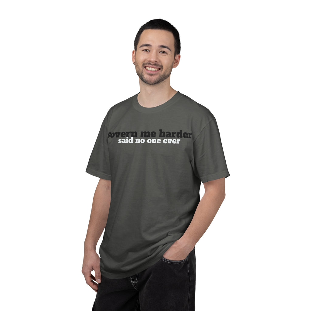 Govern me harder T-shirt