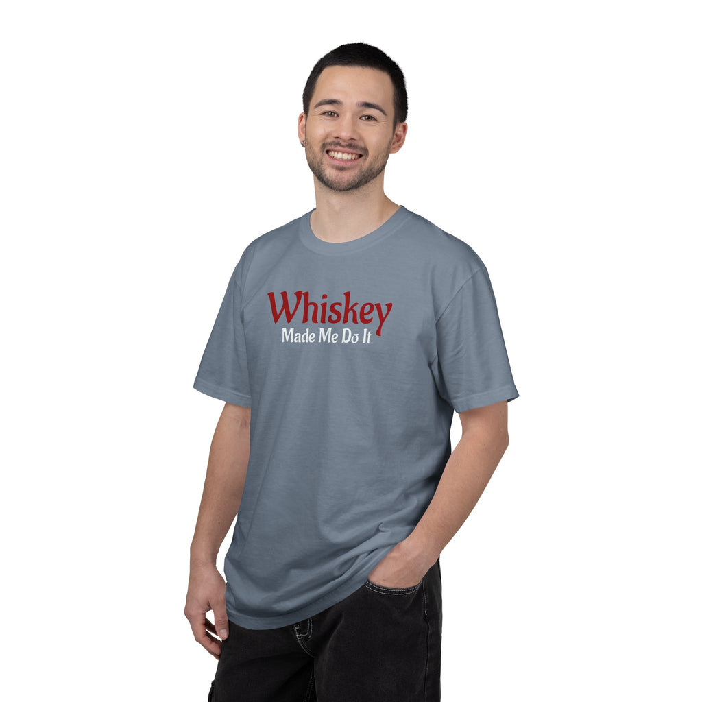Whiskey Made Me Do It T-shirt