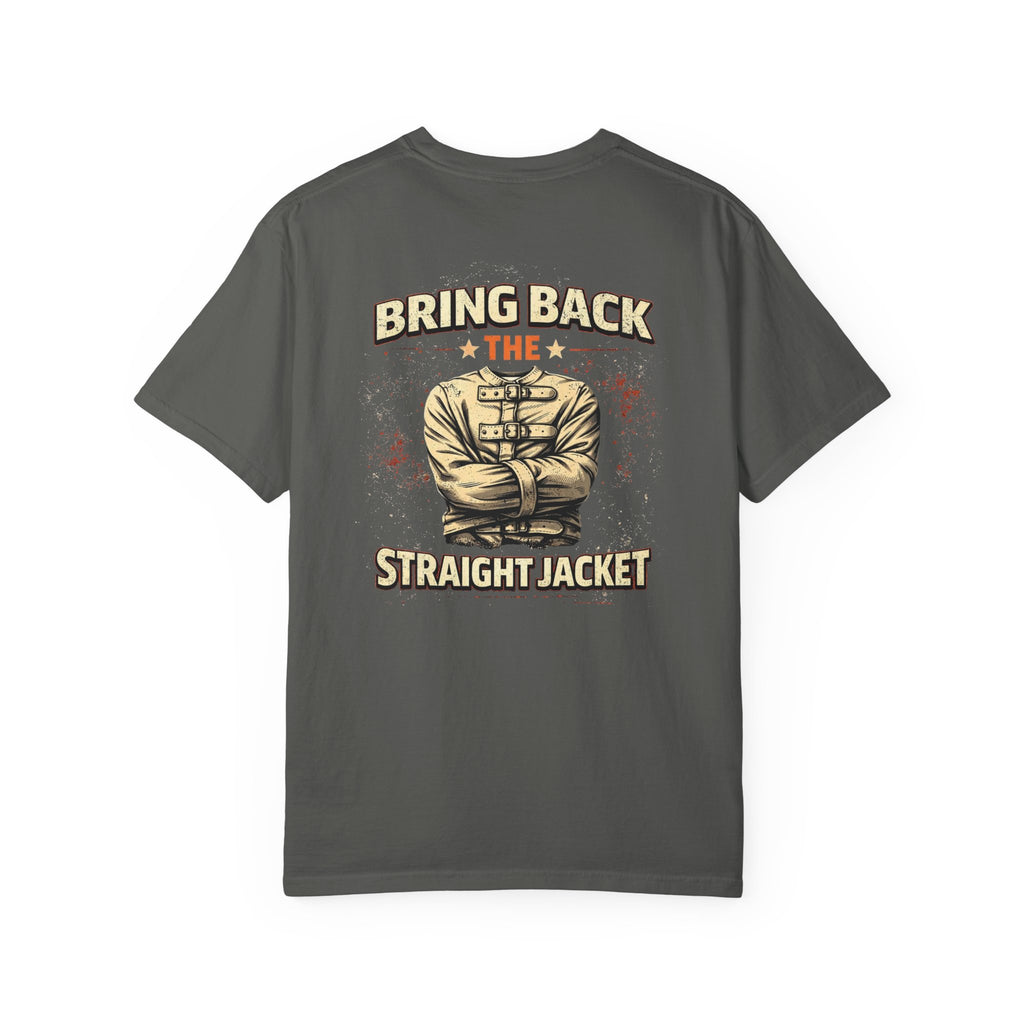 Bring Back Straight Jacket T-shirt