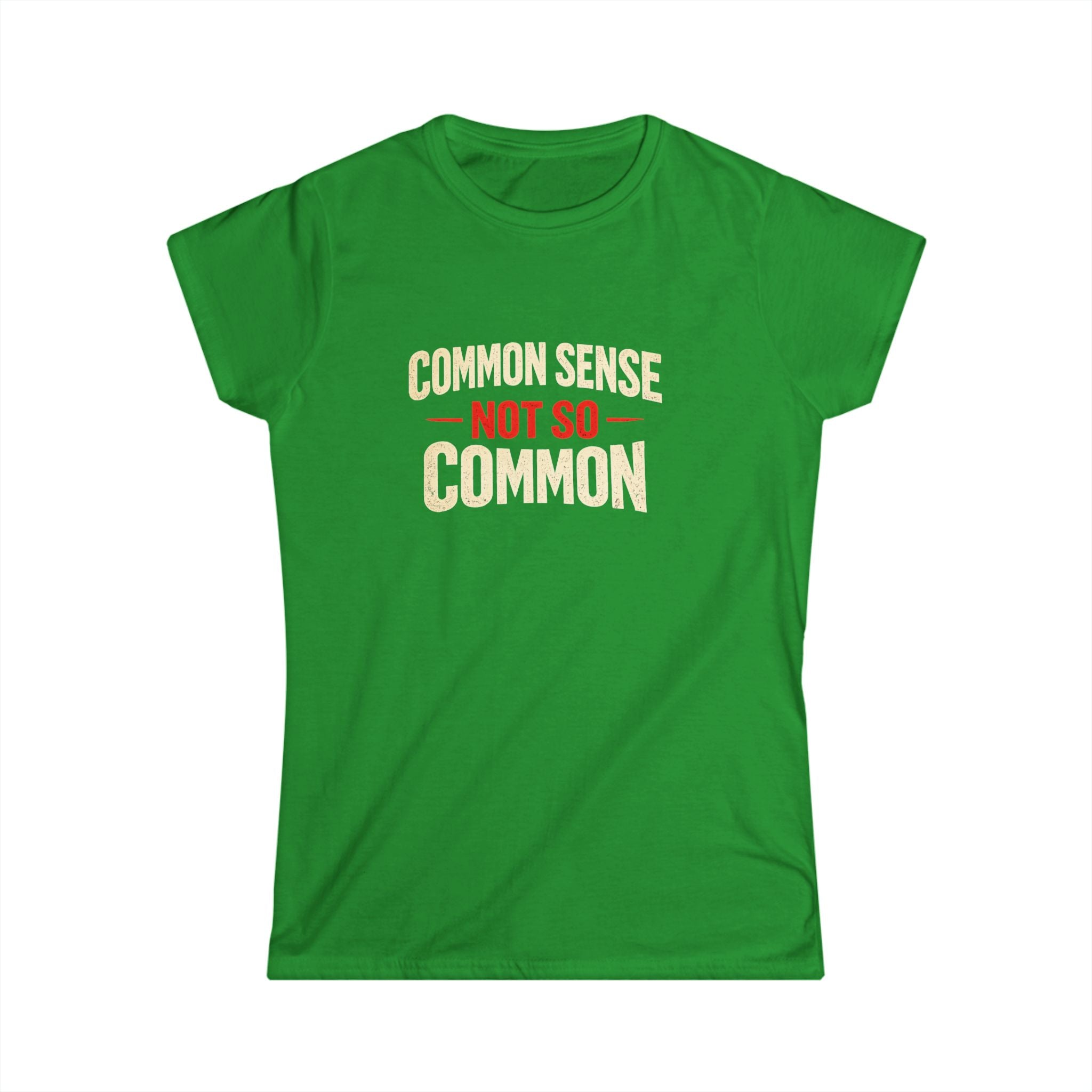 Common Sense not so Common Women's Tee