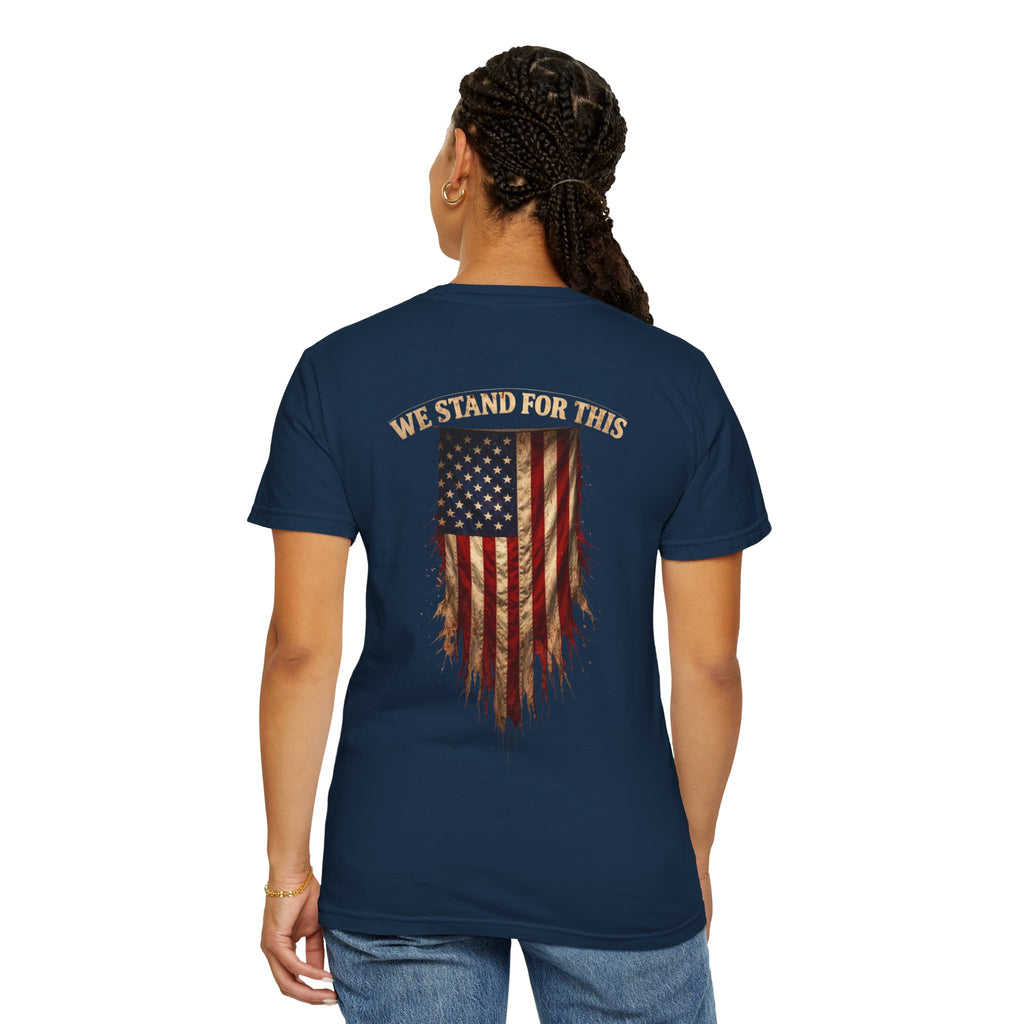 We Stand For This T-shirt