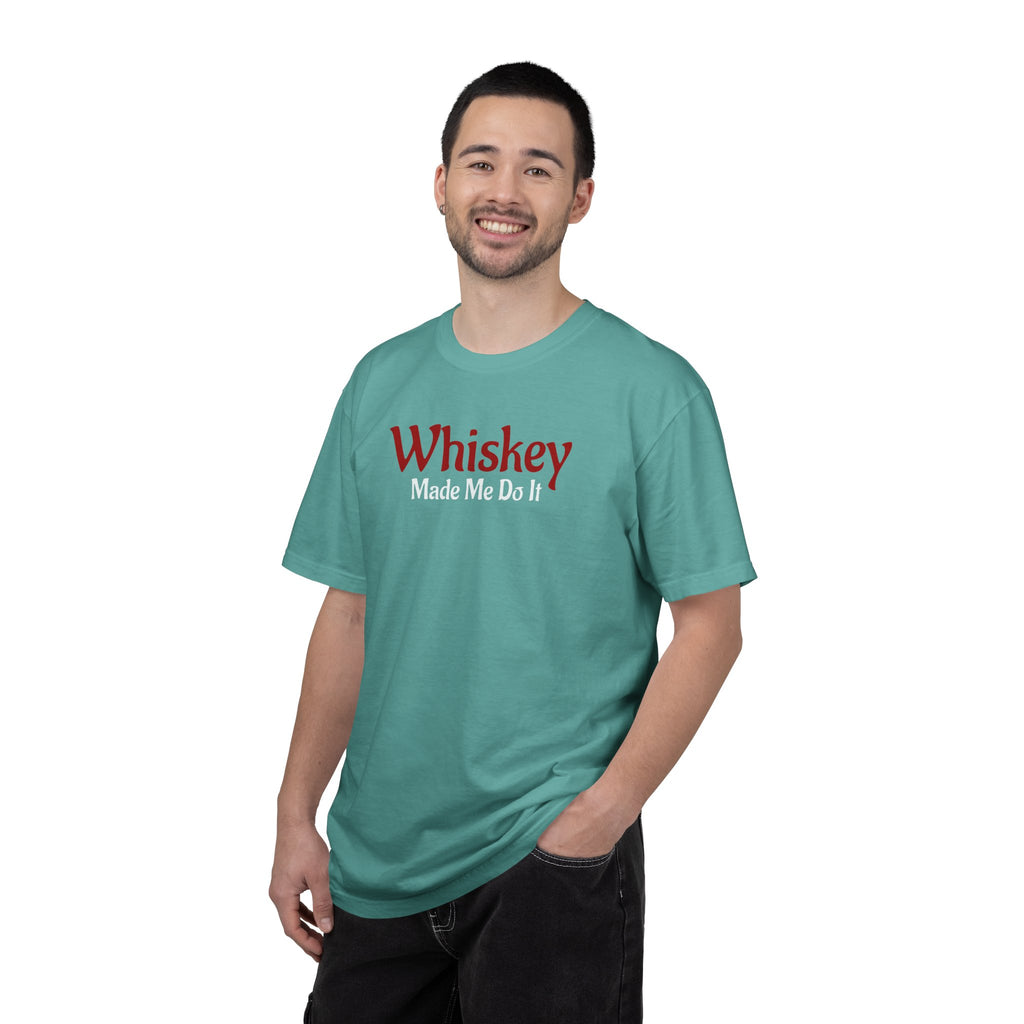 Whiskey Made Me Do It T-shirt