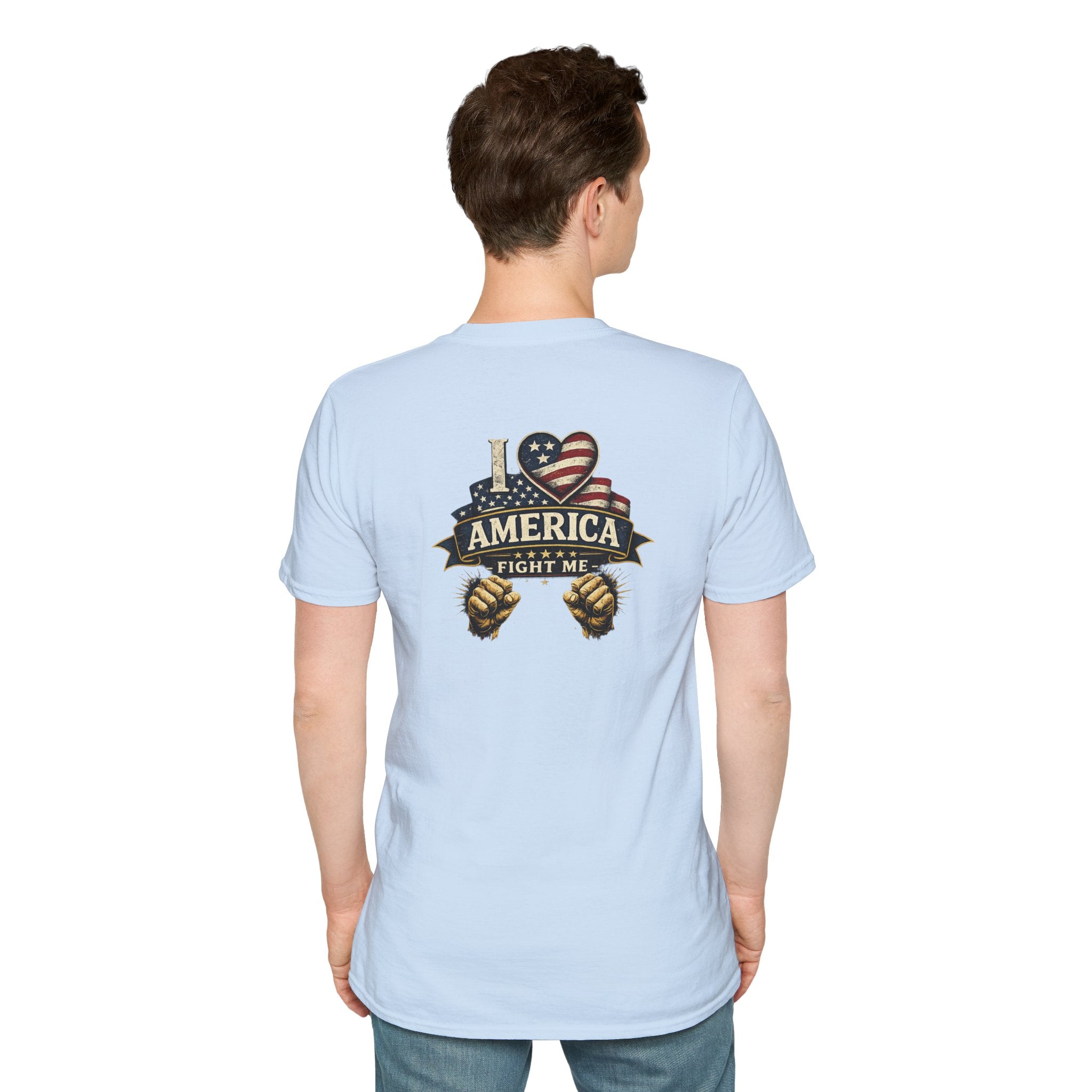 I love America Fight me T-Shirt